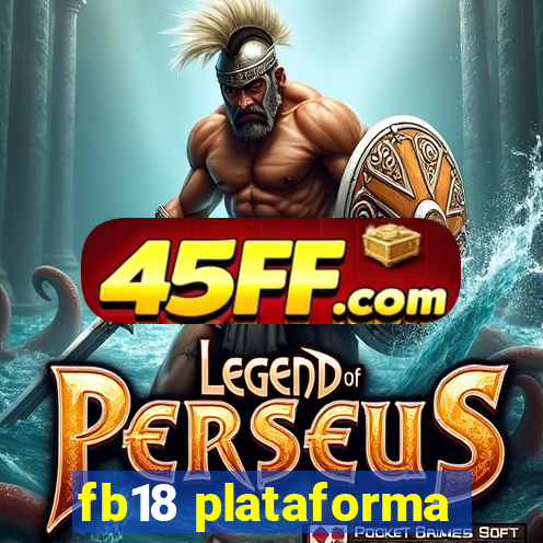 fb18 plataforma